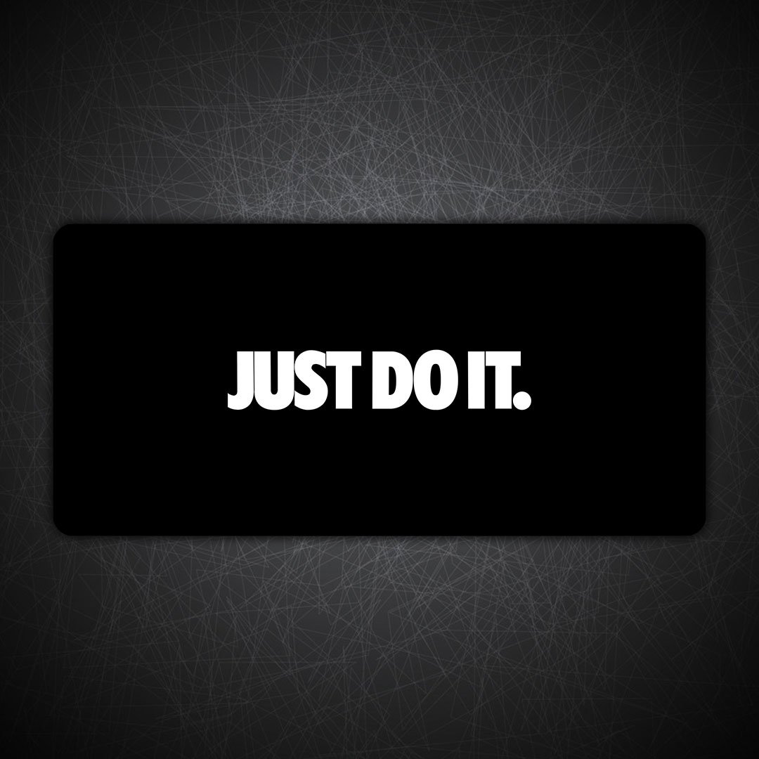 Just Do It Gaming Desk Mat Just Do It Gaming Desk Mat