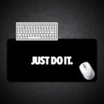 Just Do It Gaming Desk Mat