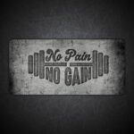 No Pain No Gain Gaming Desk Mat
