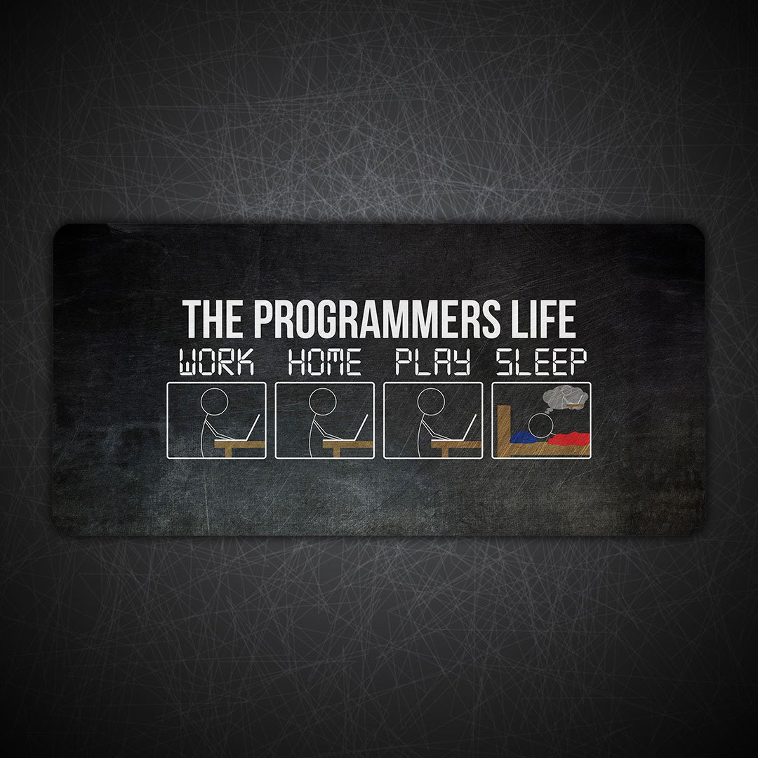 Programmer Life Gaming Desk Mat Programmer Life Gaming Desk Mat