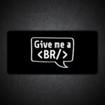 Give me a Break Gaming Desk Mat