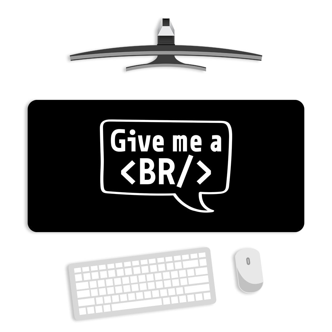 Give me a Break Gaming Desk Mat Give me a Break Gaming Desk Mat